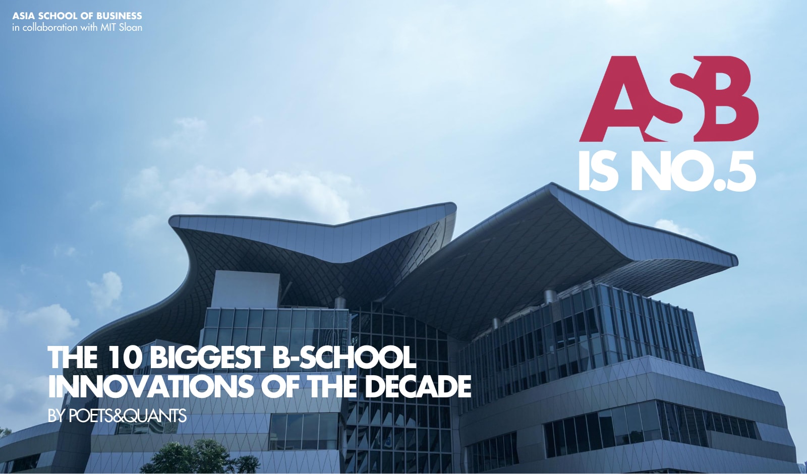 Asia School Of Business Among Top 5 Biggest B-school Innovations Of The ...